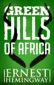 book cover The Green Hills of Africa
